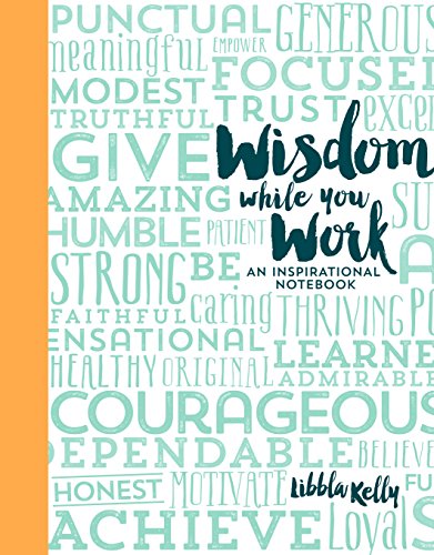 Wisdom While You Work