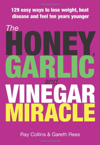 The Honey, Garlic and Vinegar Miracle