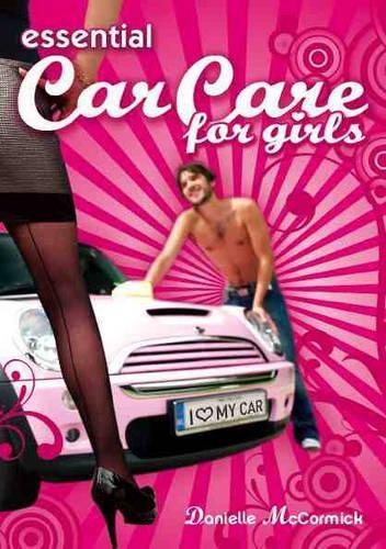 Essential Car Care for Girls