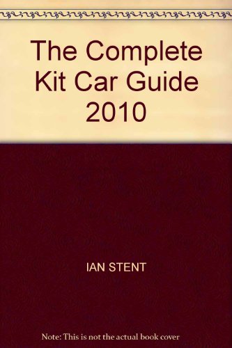The Complete Kit Car Guide 2010