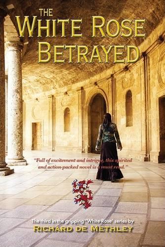 The White Rose Betrayed