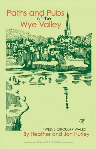 Paths and Pubs of the Wye Valley