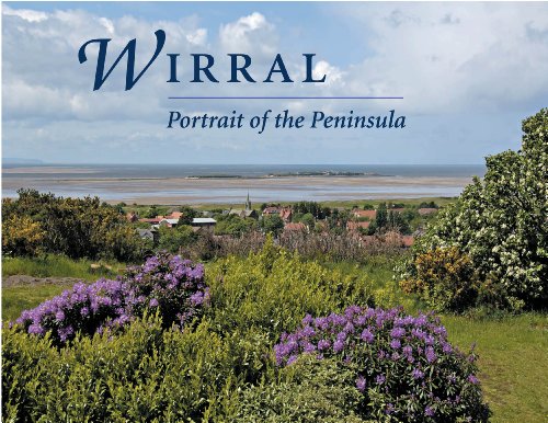 Wirral - Portrait of the Peninsula