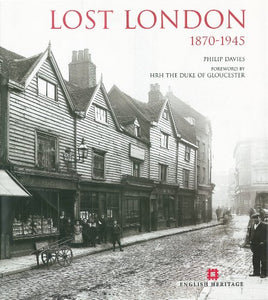 Lost London 1870-1945 