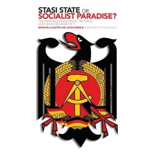 Stasi State or Socialist Paradise?