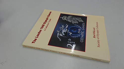 The London 1948 Olympic Games - a Collectors' Guide