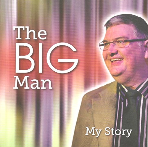 The BIG Man : My Story Paperback Phil Weaver