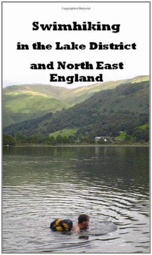 Swimhiking in the Lake District and North East England