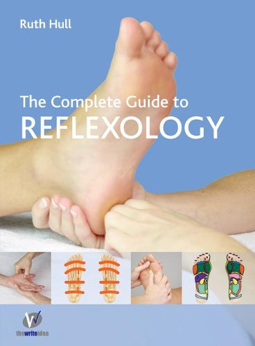 The Complete Guide to Reflexology