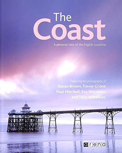 The Coast - a personal view of the English coastline