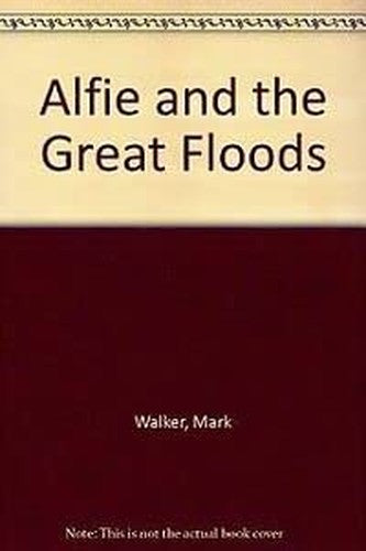 Alfie and the Great Floods