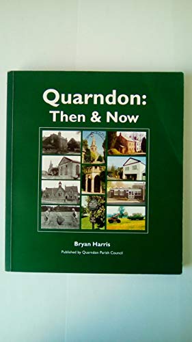 Quarndon: Then and Now