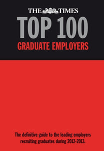 The Times Top 100 Graduate Employers 2012-2013 
