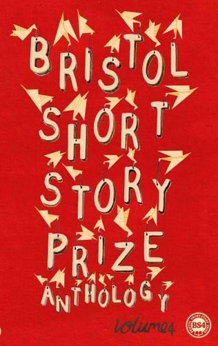 Bristol Short Story Prize Anthology