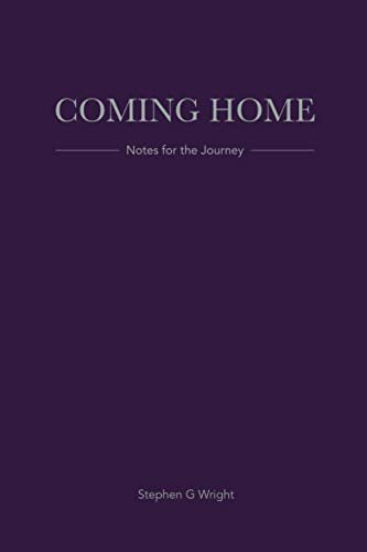 Coming Home: Notes for the Journey