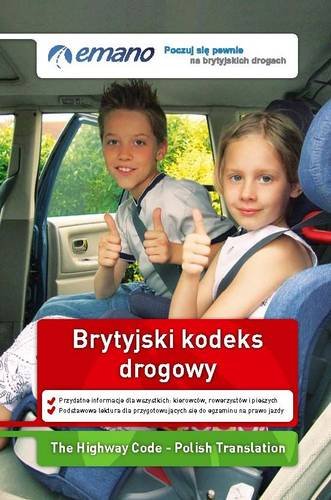 The Highway Code in Polish / Brytyjski Kodeks Drogowy