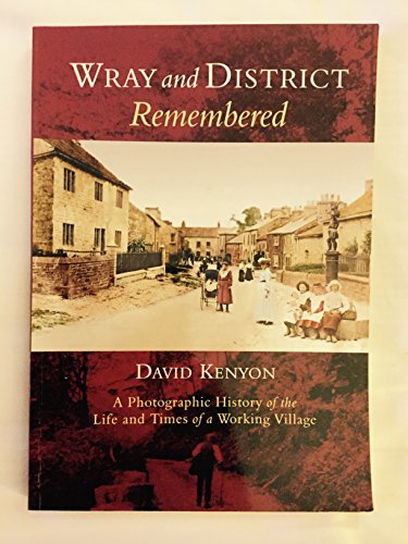 Wray and District Remembered