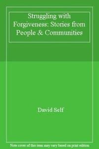 Struggling with Forgiveness 