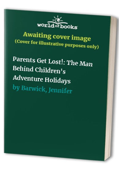 Parents Get Lost!