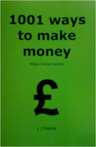 1001 Ways to Make Money