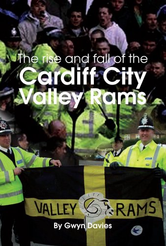 The Rise and Fall of Cardiff City Valley Rams