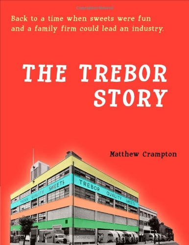 The Trebor Story