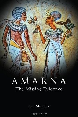 Amarna...  the Missing Evidence
