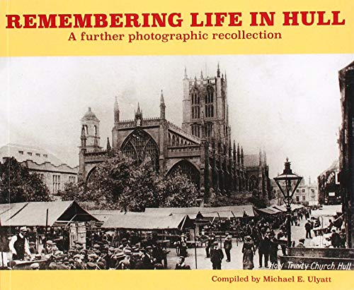Remembering Life in Hull