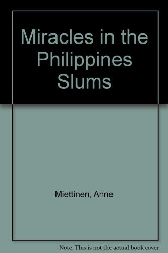 Miracles in the Philippines Slums