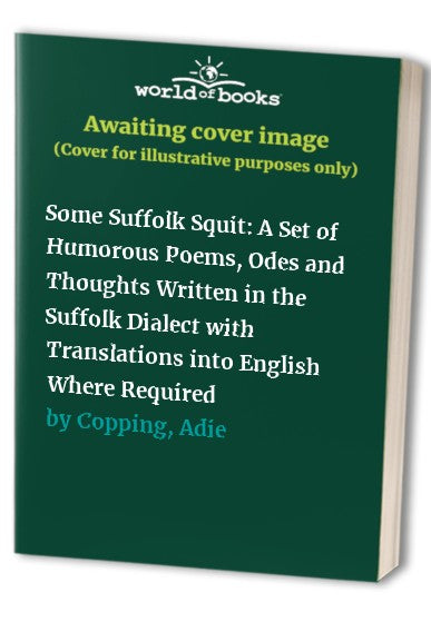 Some Suffolk Squit