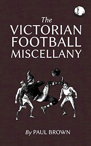 The Victorian Football Miscellany
