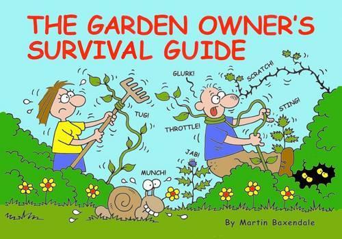 The Garden Owner's Survival Guide