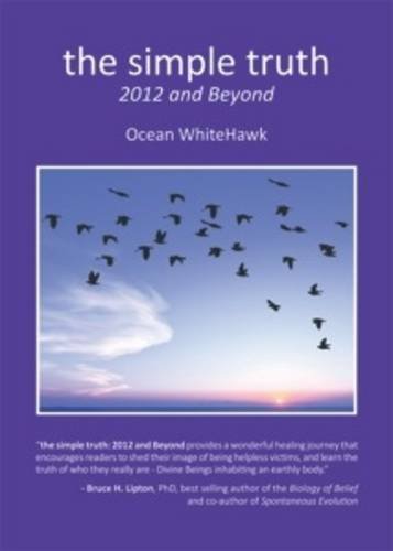 The Simple Truth - 2012 and Beyond