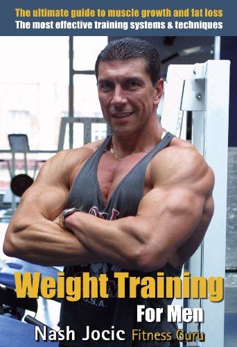 Weight Training for Men: The Ultimate Guide to Muscle Growth and Fat Loss