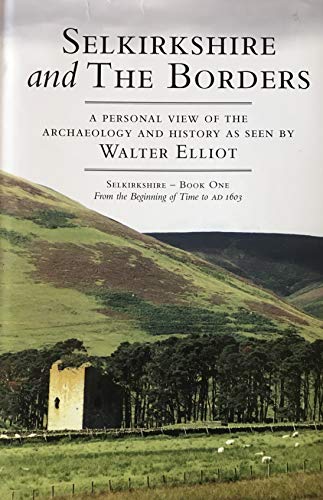 Selkirkshire and the Borders