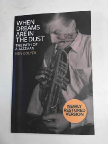 When Dreams are in the Dust
