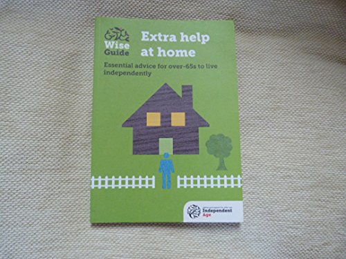 Extra help at Home (Wise Guide 2): Essential advic