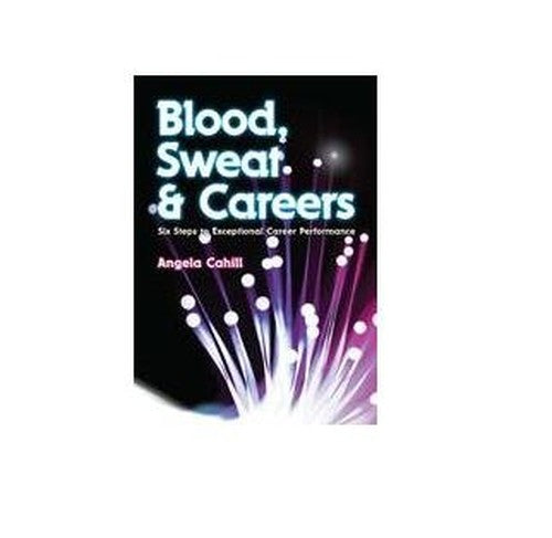 Blood, Sweat and Careers
