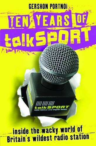 Ten Years of "talkSPORT"