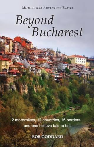 Beyond Bucharest