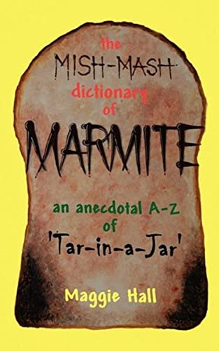 The Mish-mash Dictionary of Marmite