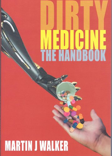 Dirty Medicine - The Handbook