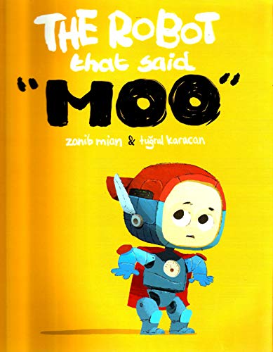 The Robot That Said Moo