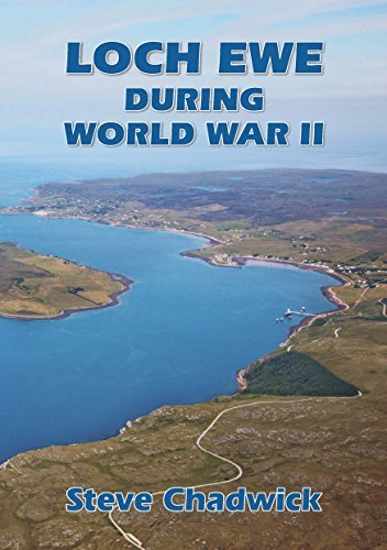Loch Ewe During World War II