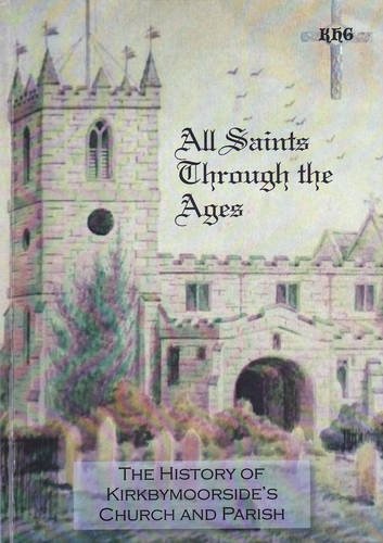 All Saints Through the Ages
