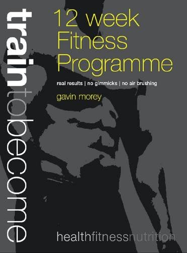 12 Week Fitness Programme - Male