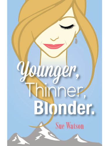 Younger, Thinner, Blonder