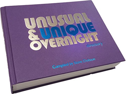 Unusual and Unique Overnight