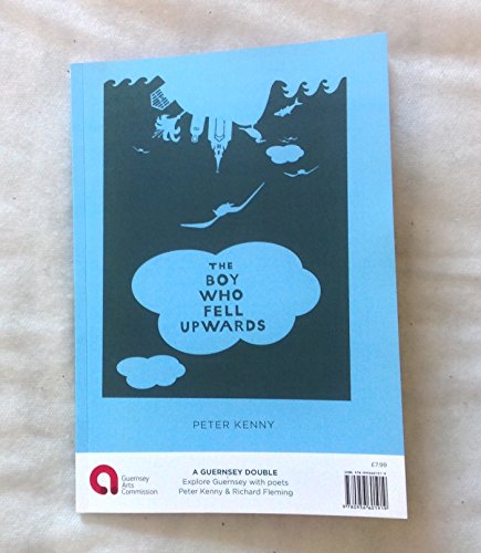 A Guernsey Double: The Boy Who Fell Upwards/The Man Who Landed