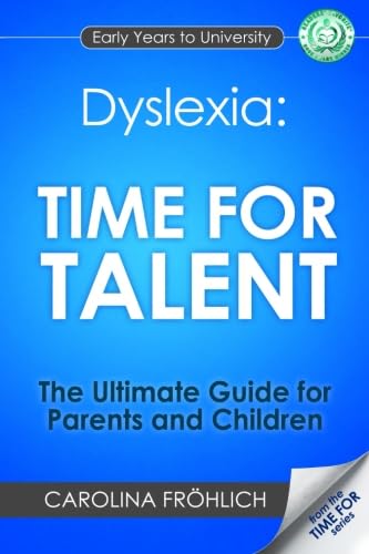 Dyslexia: Time for Talent